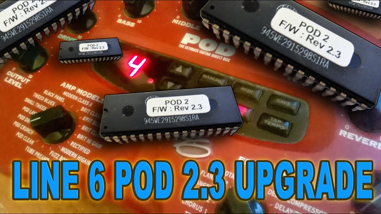 Line 6 Pod Upgrade From 1.0 to 2.3 With Eprom Kit
