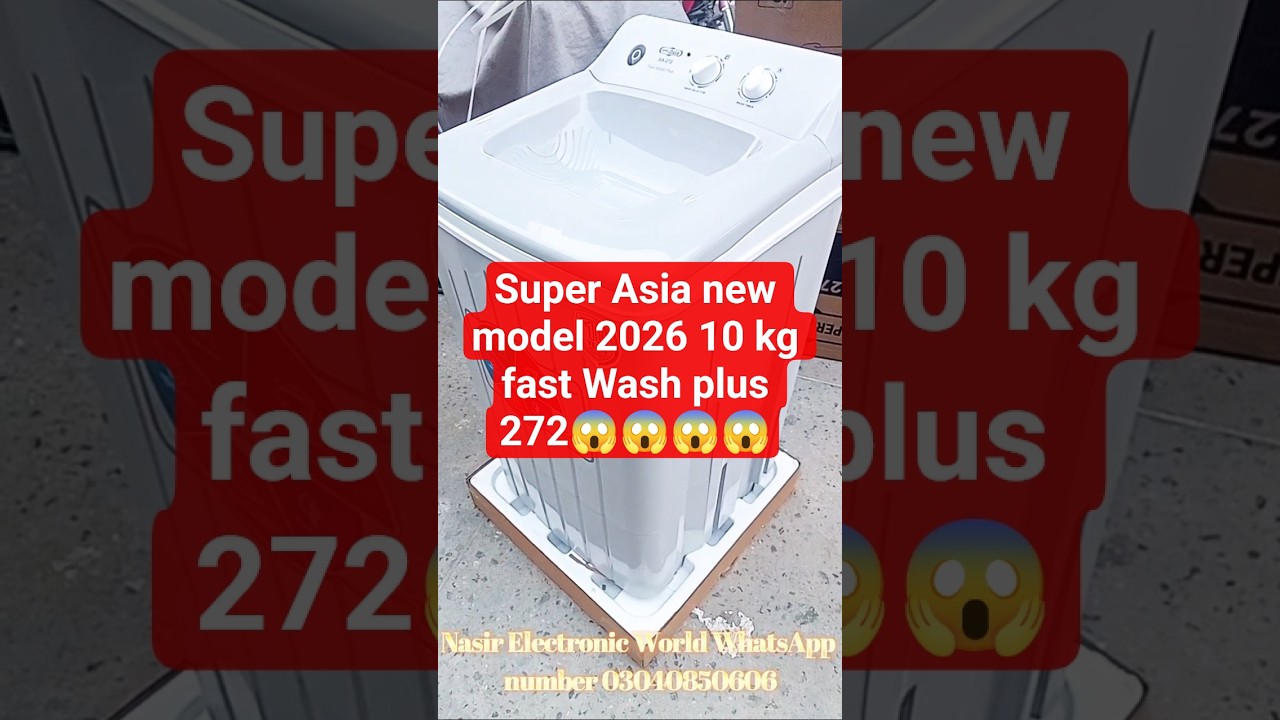 Super Asia new model 2026 10 kg Fast Wash plus 272