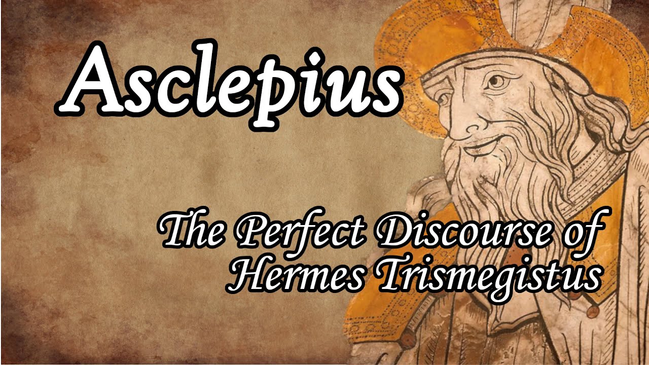 Teacher and Disciples - Asclepius: The Perfect Discourse of Hermes Trismegistus