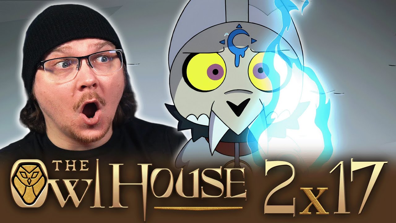 THE OWL HOUSE 2x17 REACTION | Edge of the World | First Time Watching