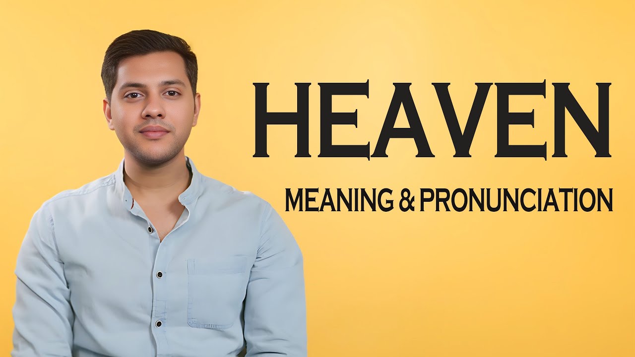 Heaven - Meaning  Pronunciation  Word World   Audio Video Dictionary