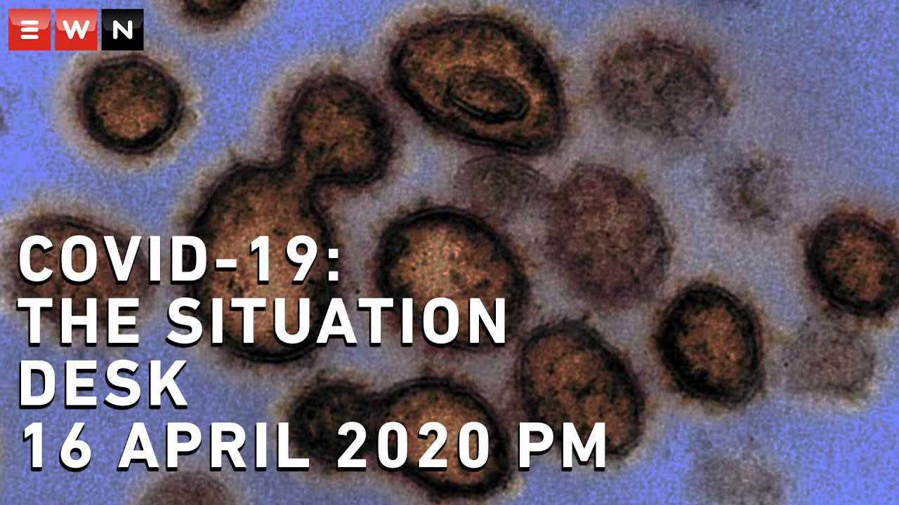 COVID-19 Situation Desk - 16 April 2020 PM
