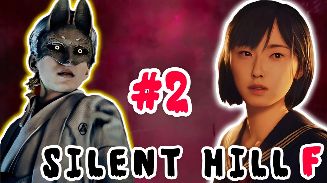 سايلت هيل ف  SILENT HILL F  (الثعلب ) #2
