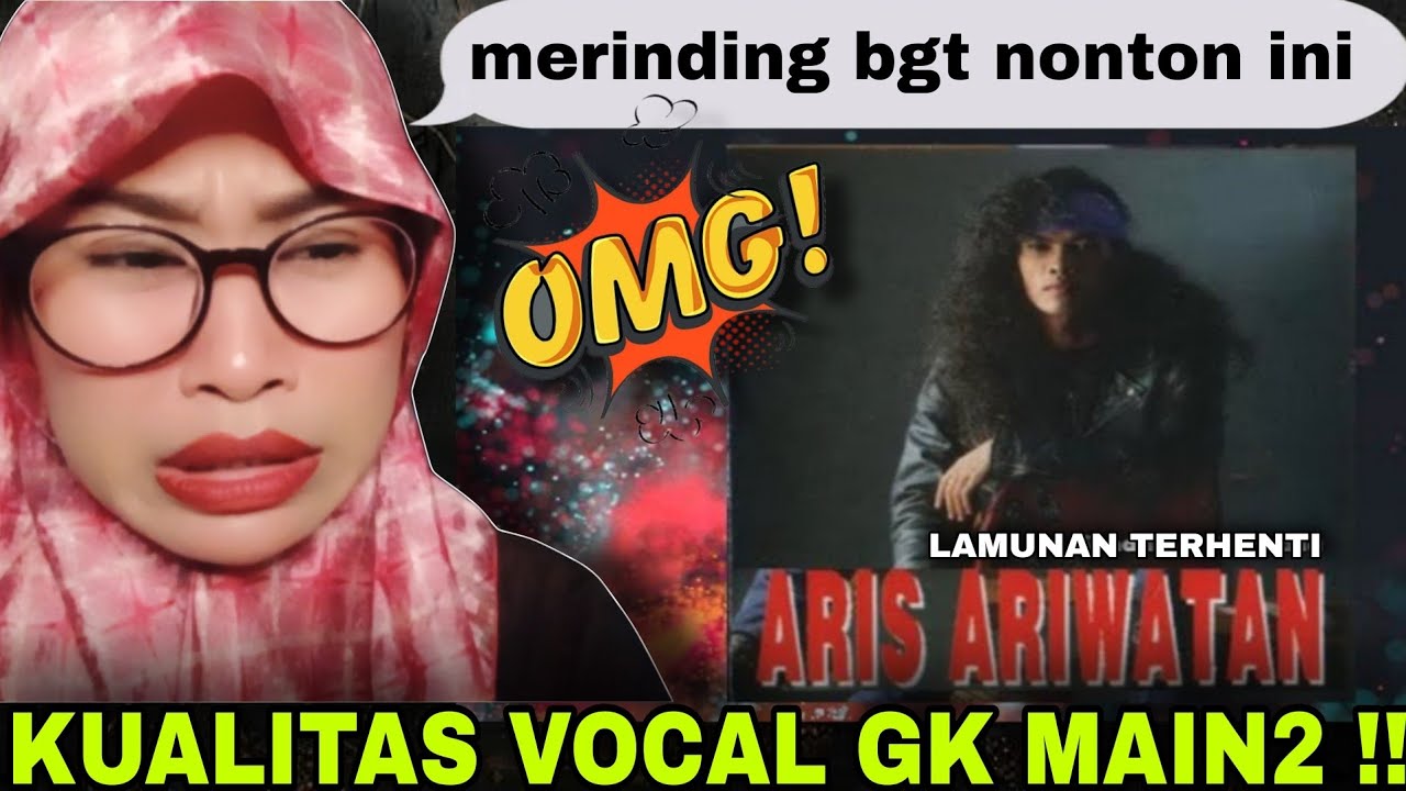 GILAA‼️ KARAKTER VOCALNYA LAKI BANGET ‼️ARIS ARIWATAN 🇲🇾 lamunan terhenti REACTION Medhok