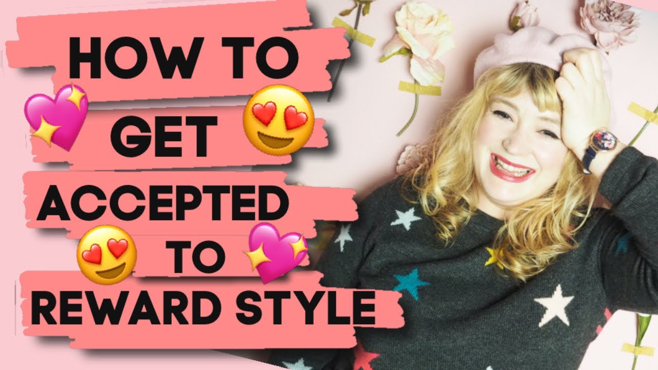 Reward Style Requirements // How To Be A RewardStyle Influencer