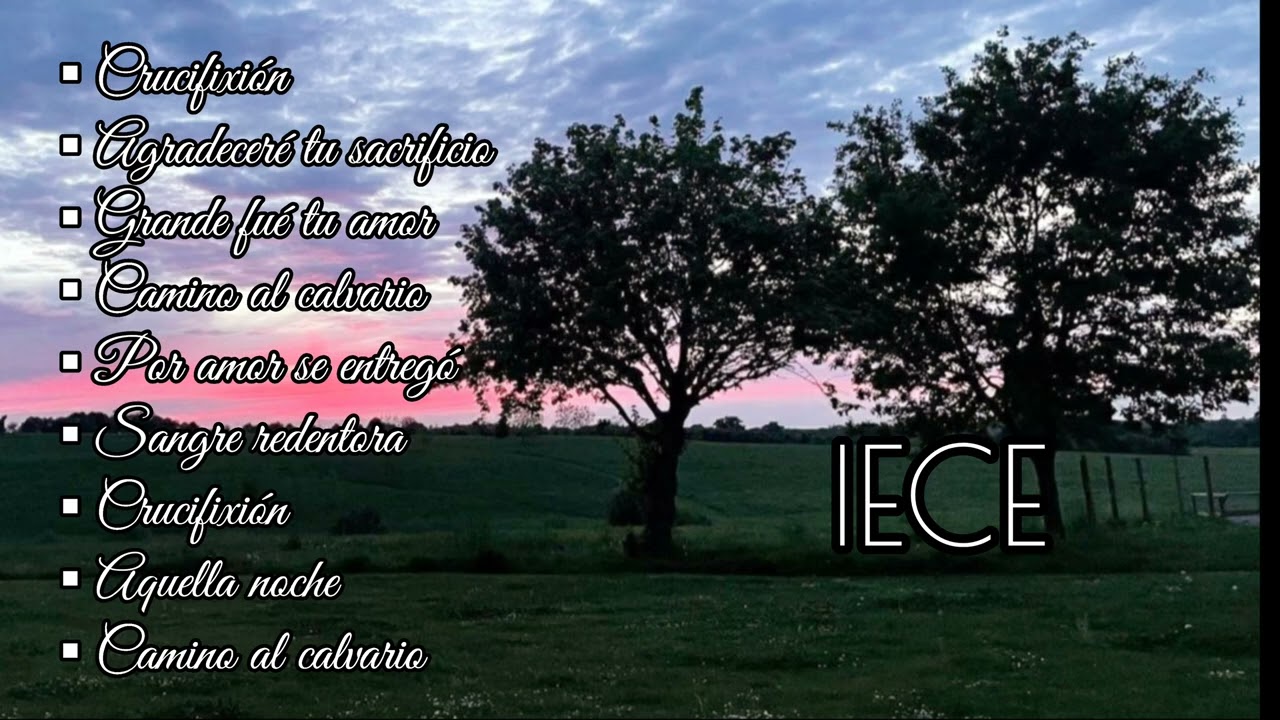 IECE Himnos de Crucifixión