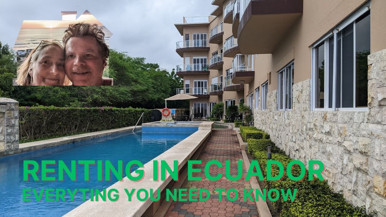 Renting in Ecuador - Everything you need to know