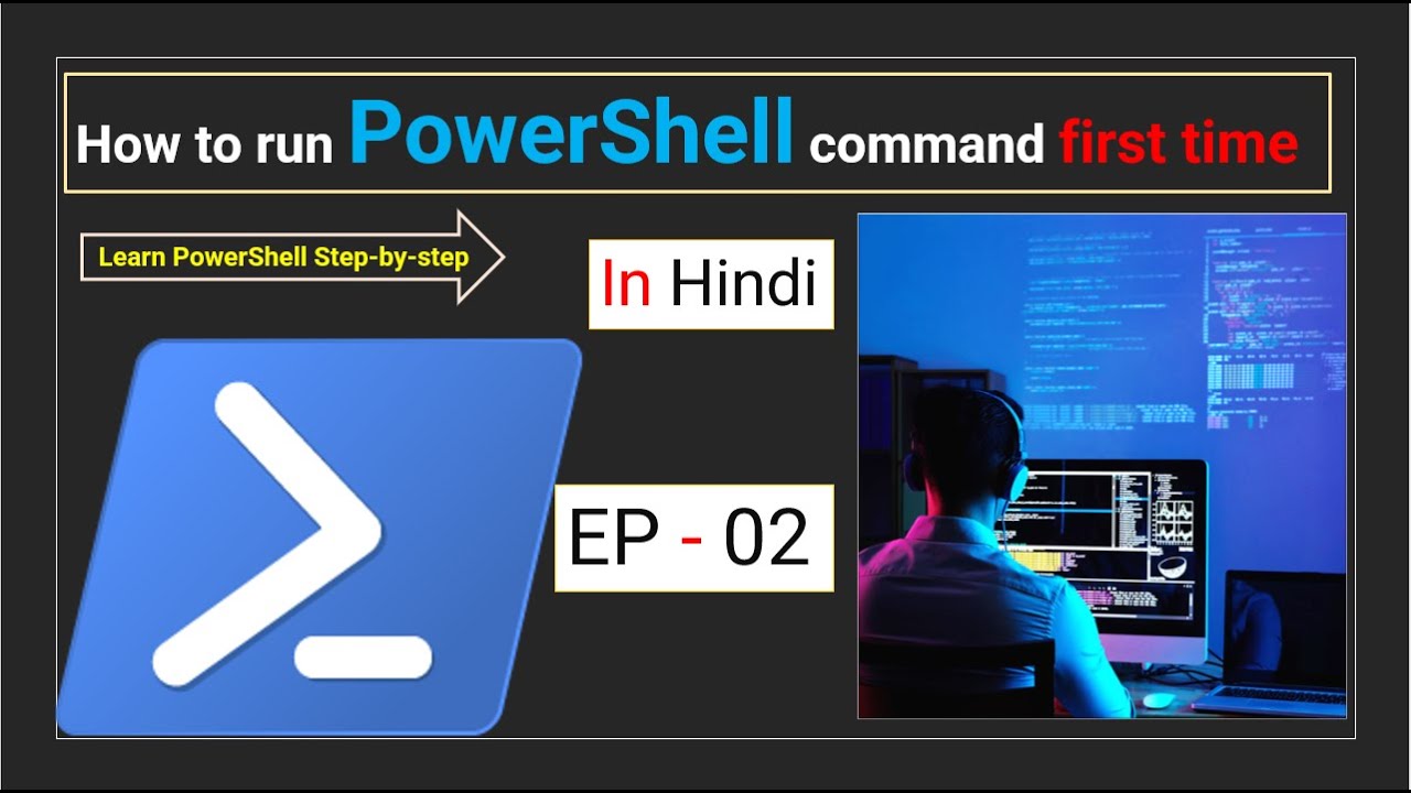 How to run PowerShell command first time | Ep - 02