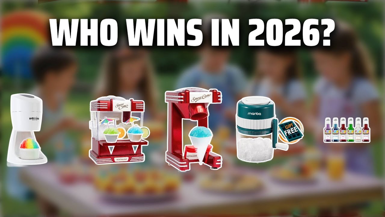 The Top 5 Best Snow Cone Machine in 2026 - Must Watch Before Buying!