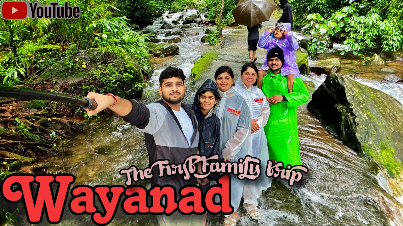 Wayanad. The first trip vlog with family.