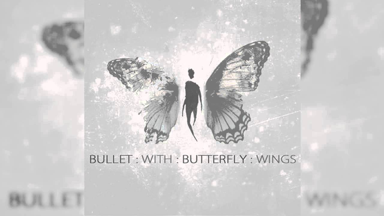 Bullet With Butterfly Wings (reimagined) (Tribe Society )