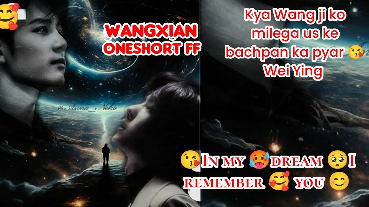 😘in my 🥵 dream 🥺 I remember you 😊 (oneshort wangxian fanfiction #wangxian FF #blstory #lovestory