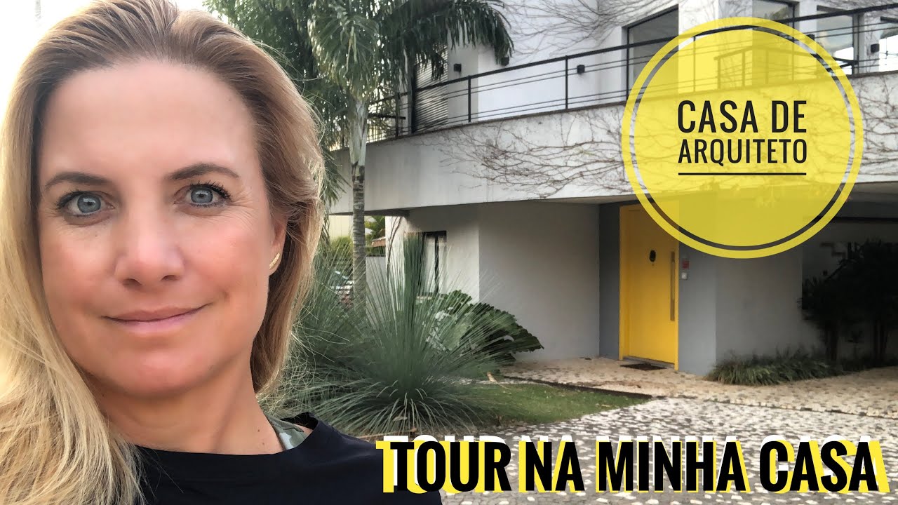 TOUR PELA MINHA CASA NO BRASIL - CASA DE ARQUITETO!!!