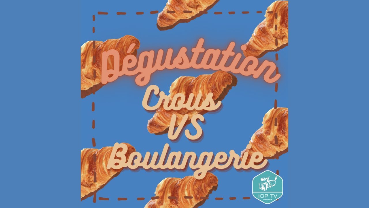 Dégustation Crous VS Boulangerie