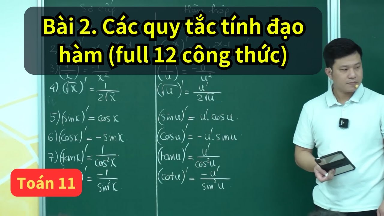 Bài 2. Các quy tắc tính đạo hàm (full) | Toán 11 SGK mới | Thầy Phạm Tuấn