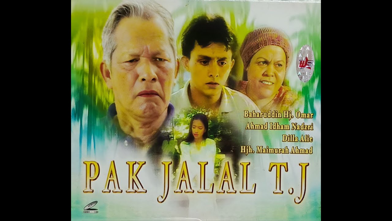 Telemovie : Pak Jalal T.J (Baharuddin Hj Omar, Ahmad Idham Ahmad Nadzri, Maimunah Ahmad (Mak Jah)