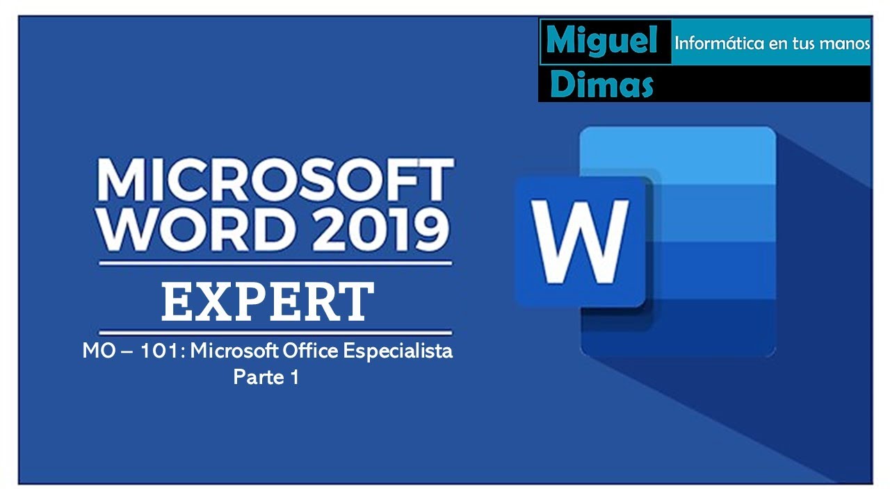 Entrenamiento MO101 WordExpert 2019 ver 365 Parte 1