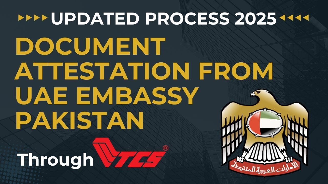 Degree Attestation From UAE Embassy In Pakistan 2025 | UAE Embassy Attestation Process Through TCS