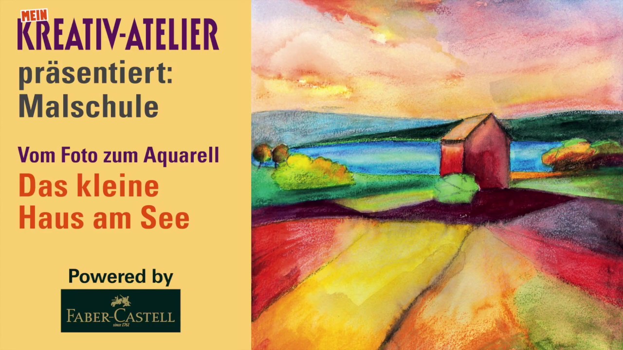 Malen mit Aquarellstiften - Haus am See : Begleitvideo zu Mein Kreativ-Atelier Nr. 92
