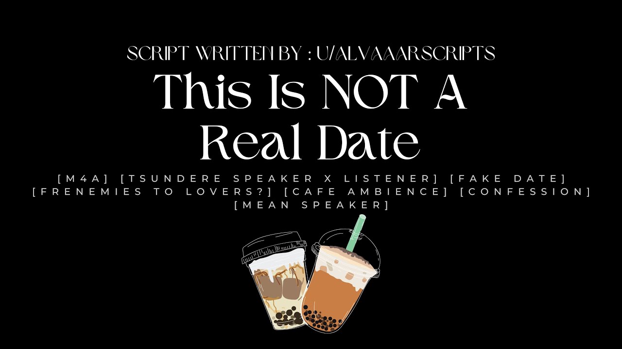 ASMR | [M4A] This Is NOT A Real Date [Tsundere Speaker] [Cafe] [Frenemies to Lovers] [Confession]
