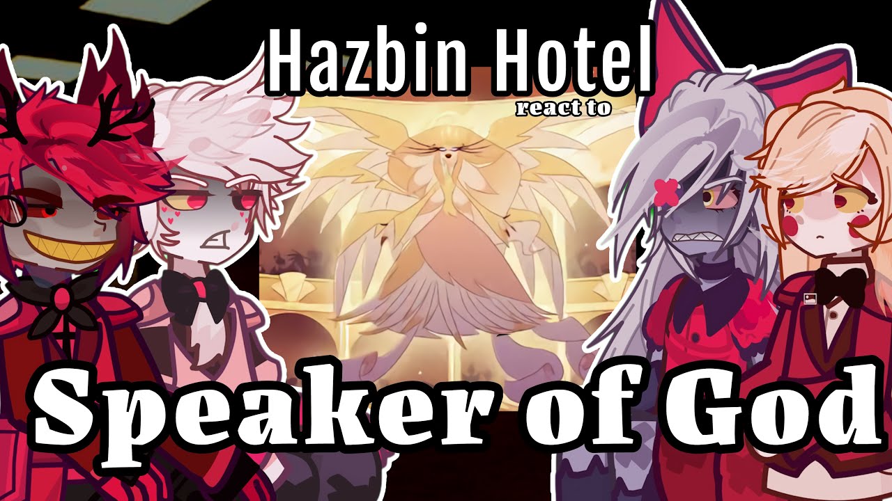 HAZBIN HOTEL react to SPEAKER OF GOD HAZBIN HOTEL SEASON 2✨ Gacha react TikTok #hazbin hotel  
