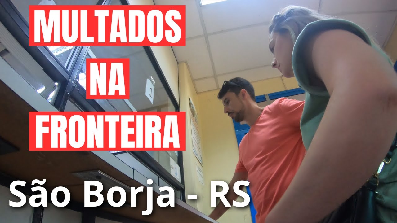 Atacama e Uyuni de carro Ep.2 - Fomos multados na fronteira de São Borja - RS