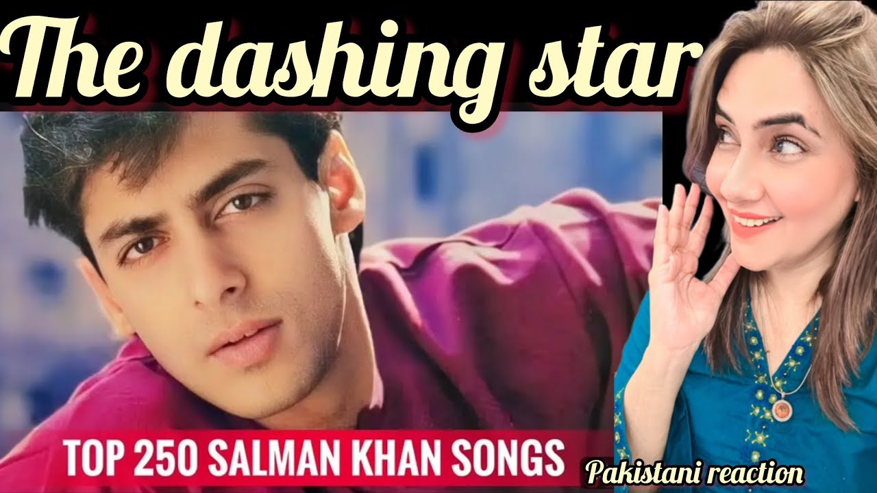 TOP 250 SALMAN KHAN SONGS: Pakistani reaction