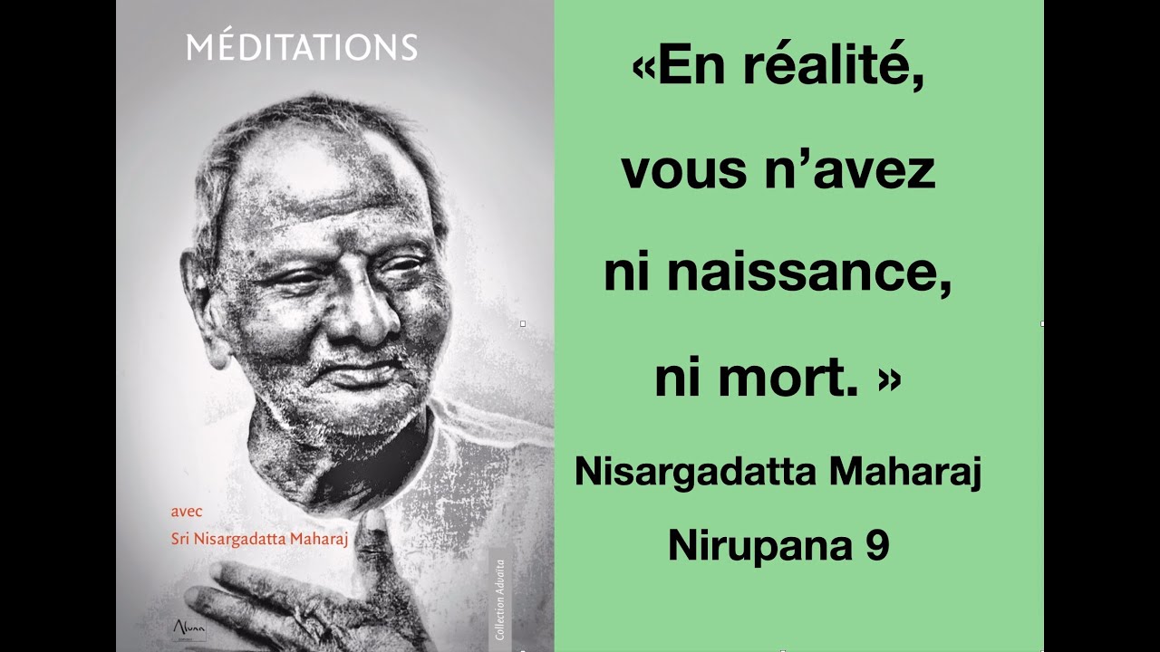 Nirupana 9 : En réalité, vous n'avez ni naissance, ni mort....