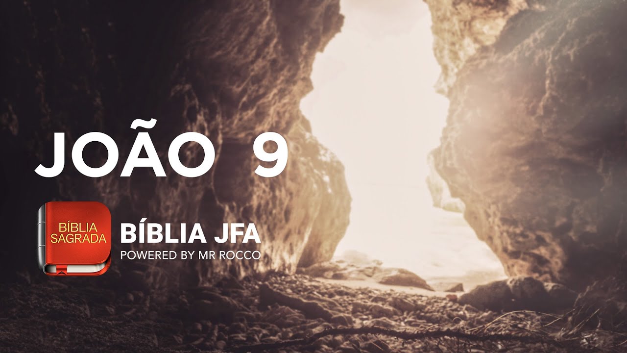 JOÃO 9 - Bíblia JFA Offline
