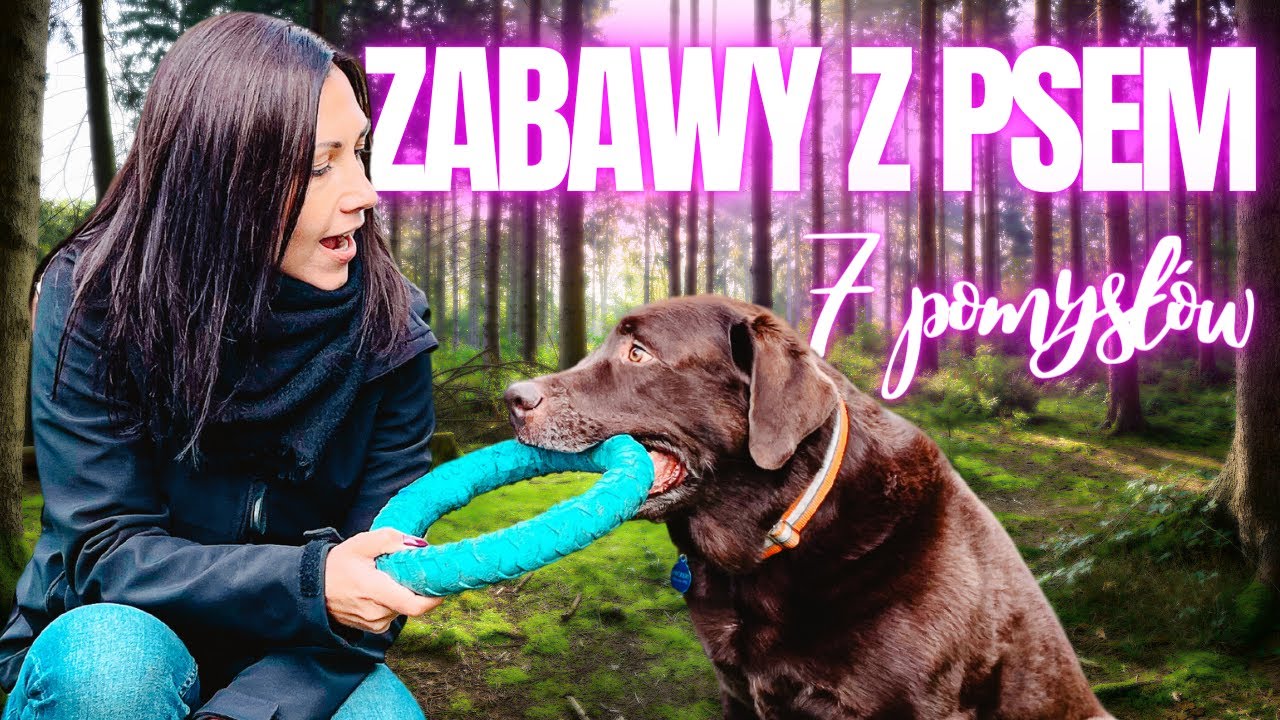 7 pomysłów na ZABAWY Z PSEM na spacerach i w ogródku