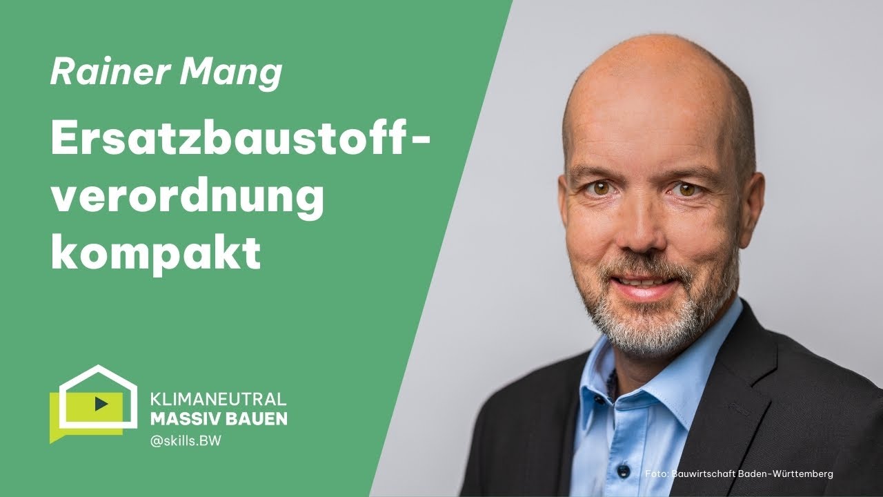 Wissensvideo Ersatzbaustoffverordnung mit Rainer Mang