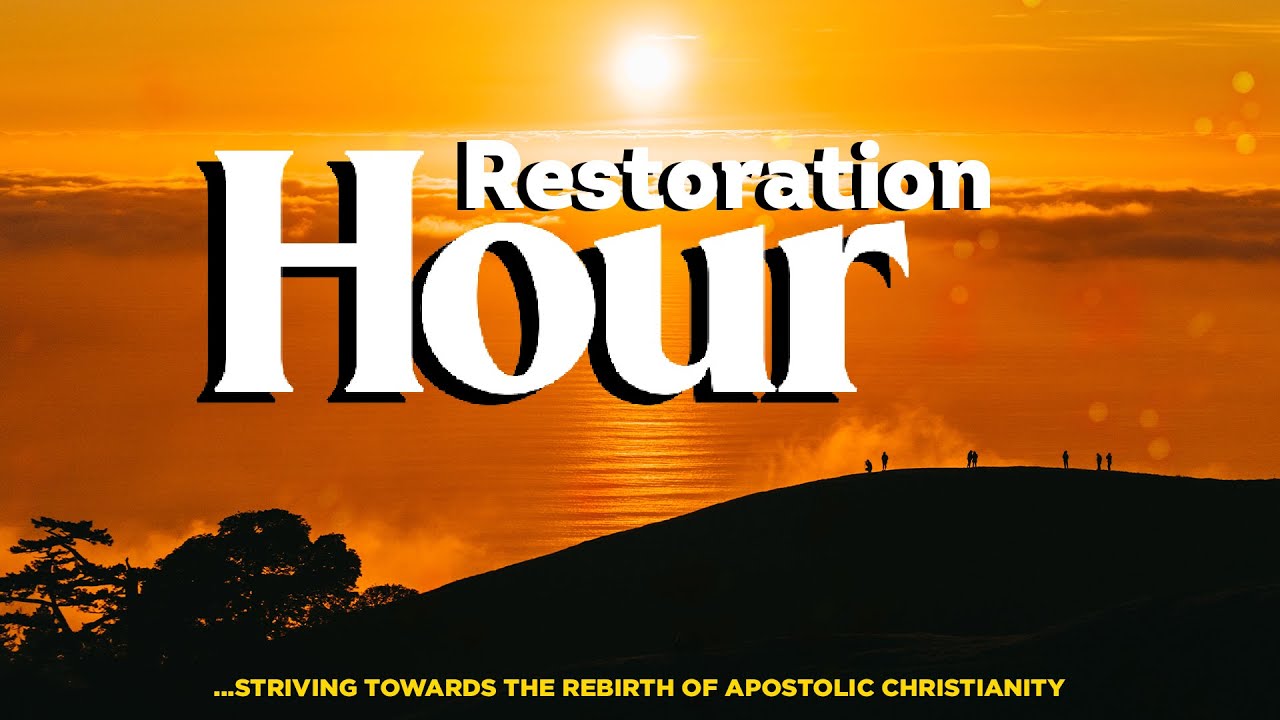 RESTORATION HOUR || 14-08-2021
