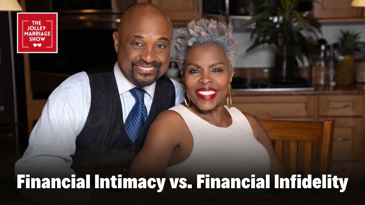 Jolley Marriage Show - Financial Intimacy vs. Financial Infidelity