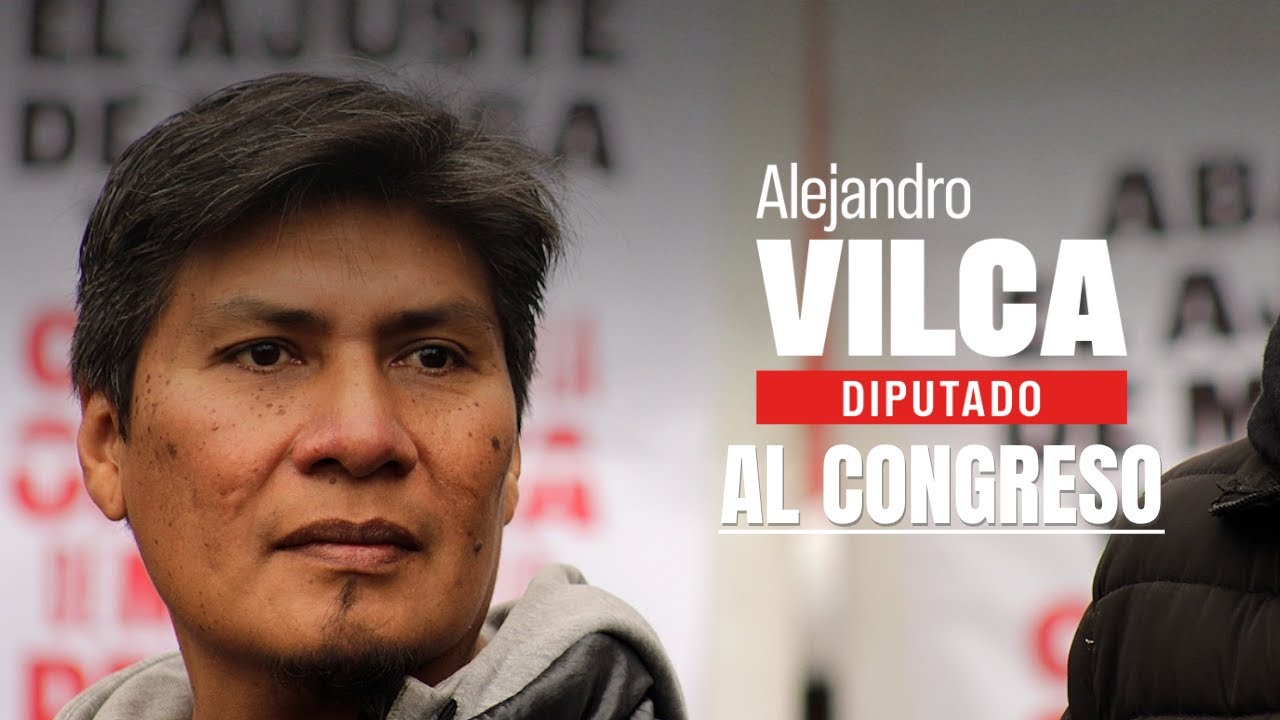 Que todo diputado cobre como un trabajador - Alejandro Vilca, diputado