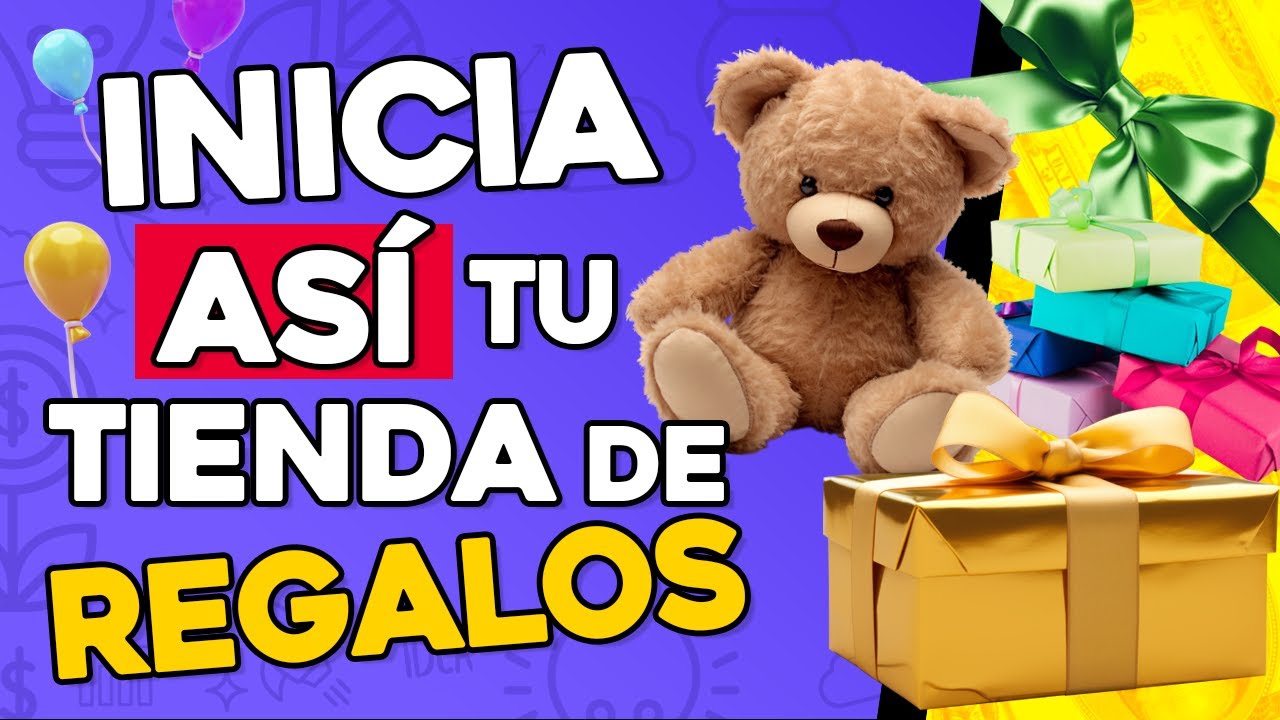 💐 Como Iniciar Una TIENDA DE REGALOS Gu&iacute;a Paso a Paso