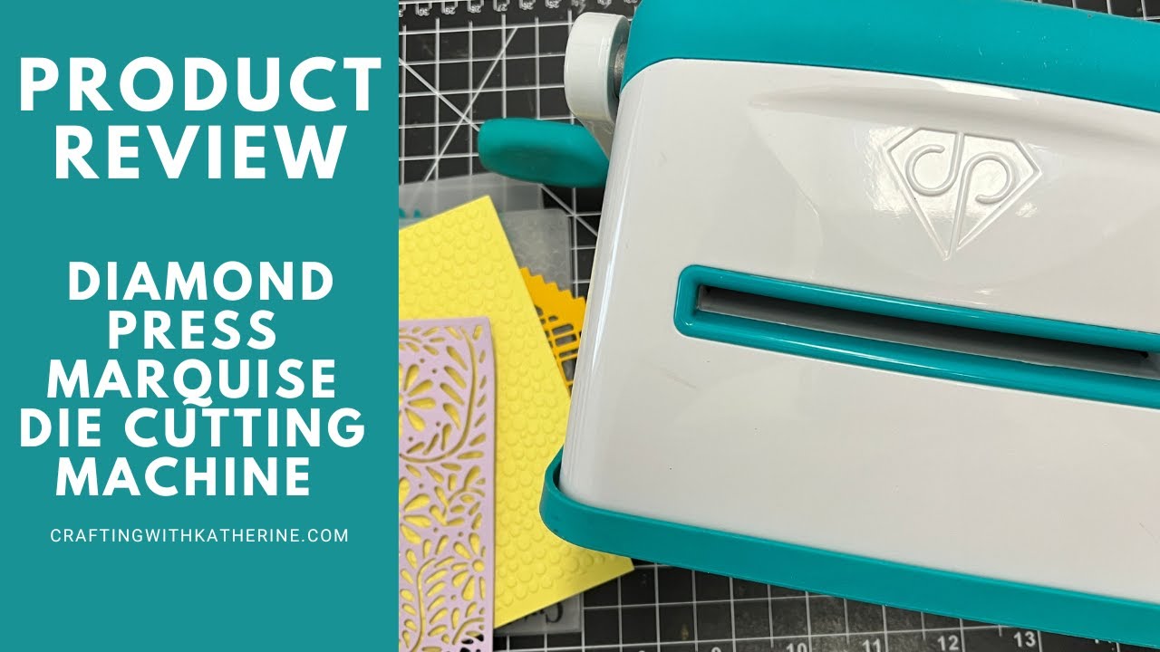 Product Review: Diamond Press Marquise Die Cutting Machine