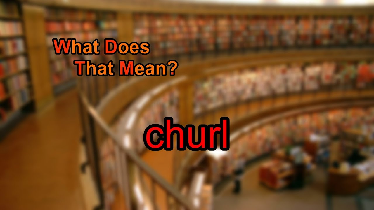 What does churl mean?