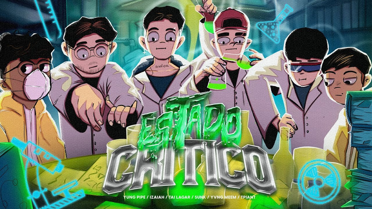 ESTADO CRÍTICO 🧪 - Yung Pipe, Yvng Meem, Sunk, Izaiah, Piant & Tai Lagar (Visualizer Oficial)
