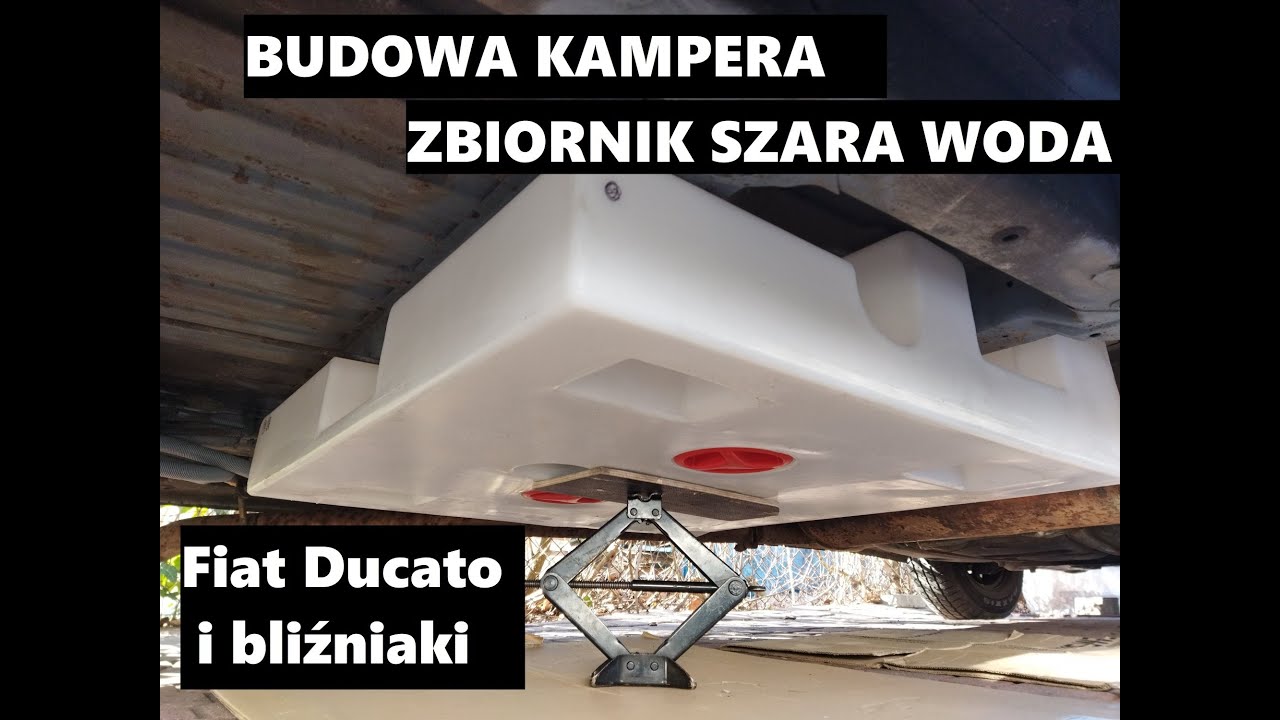 Budowa Kampera - Zbiornik Szara woda Ducato