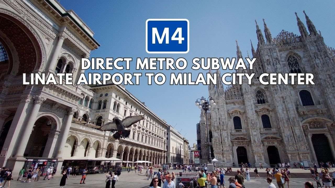 Milan Linate Airport to City Center Duomo Milan by M4 Metro Subway