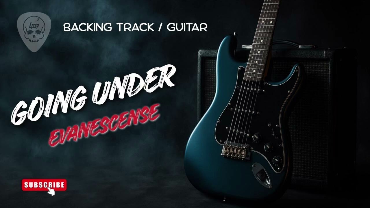 GOING UNDER - EVANESCENSE (BACKING TRACK GUITAR)