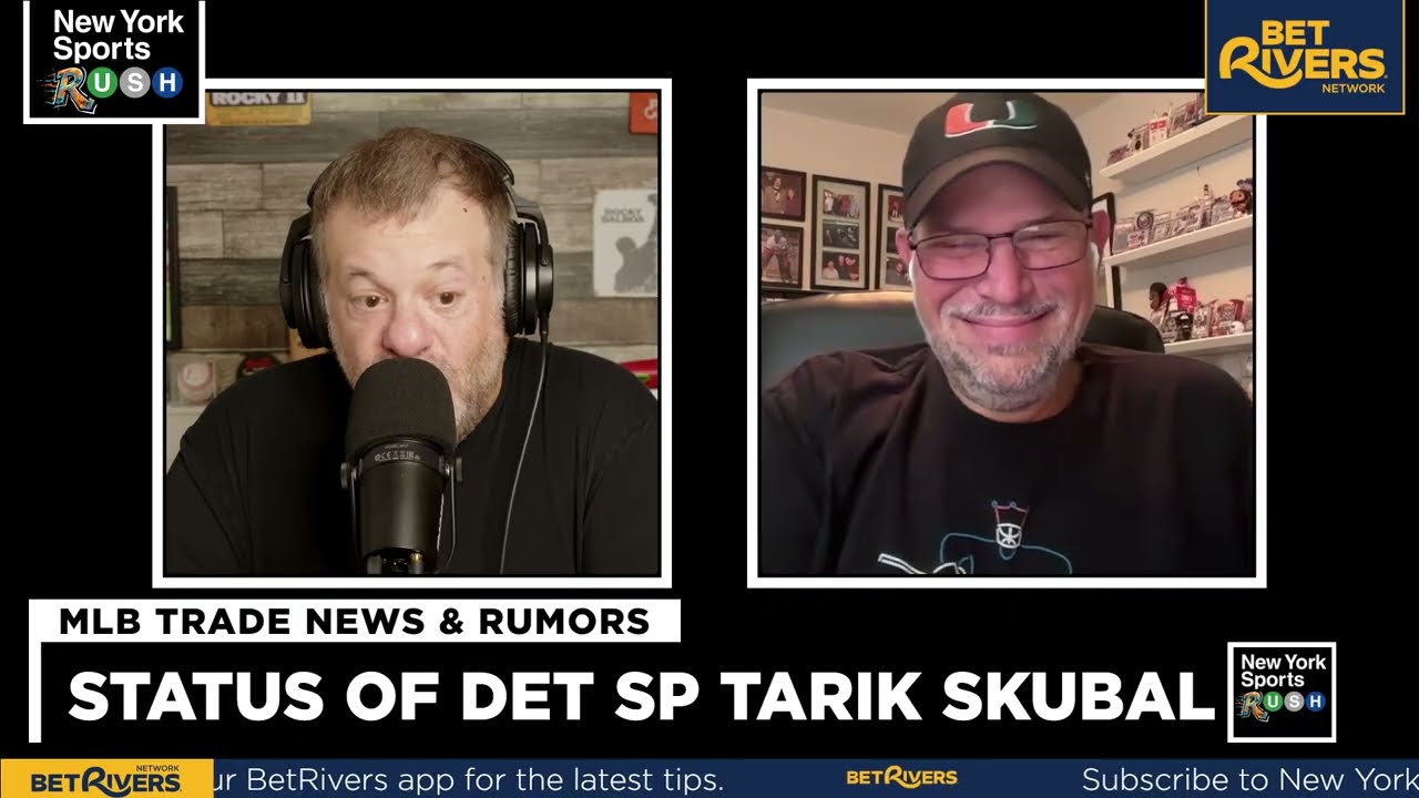 Mark Feinsand on MLB Deadline Rumors for Yankees, Mets - Will Skubal be Traded?