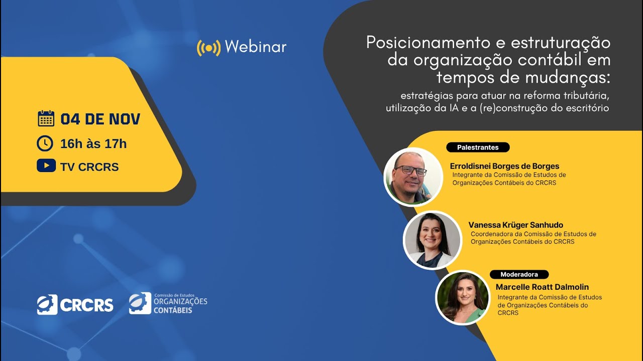 [Webinar] Posicionamento e estruturação da organização contábil em tempos de mudanças...