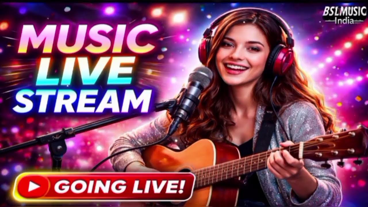 BSL MUSIC INDIA 🎶  Live Stream