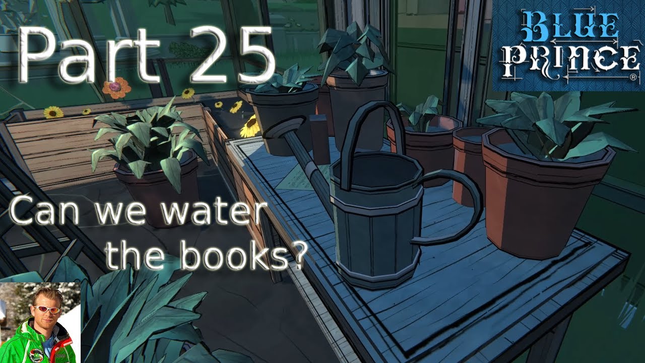 Blue Prince Part 25 - Can we water the books?
