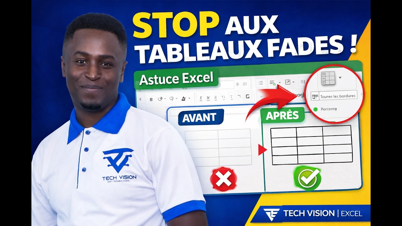 STOP aux tableaux fades ! L’astuce des bordures sur Excel