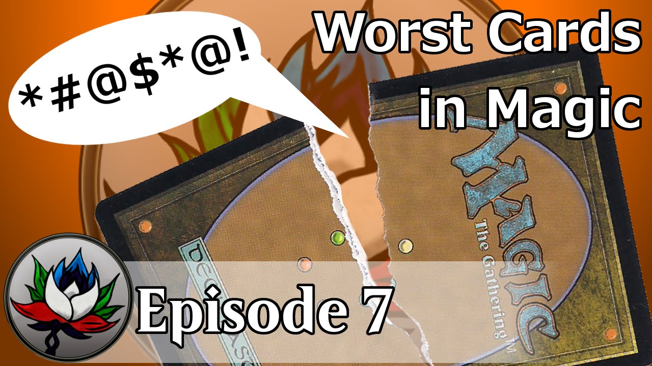 MTG – The Worst Magic: The Gathering Cards Ever Printed – Episode 7!
