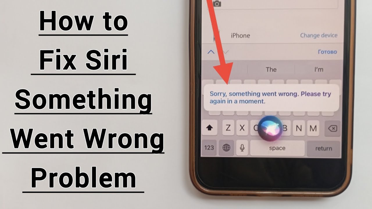 What To Do When Siri Says Something Went Wrong