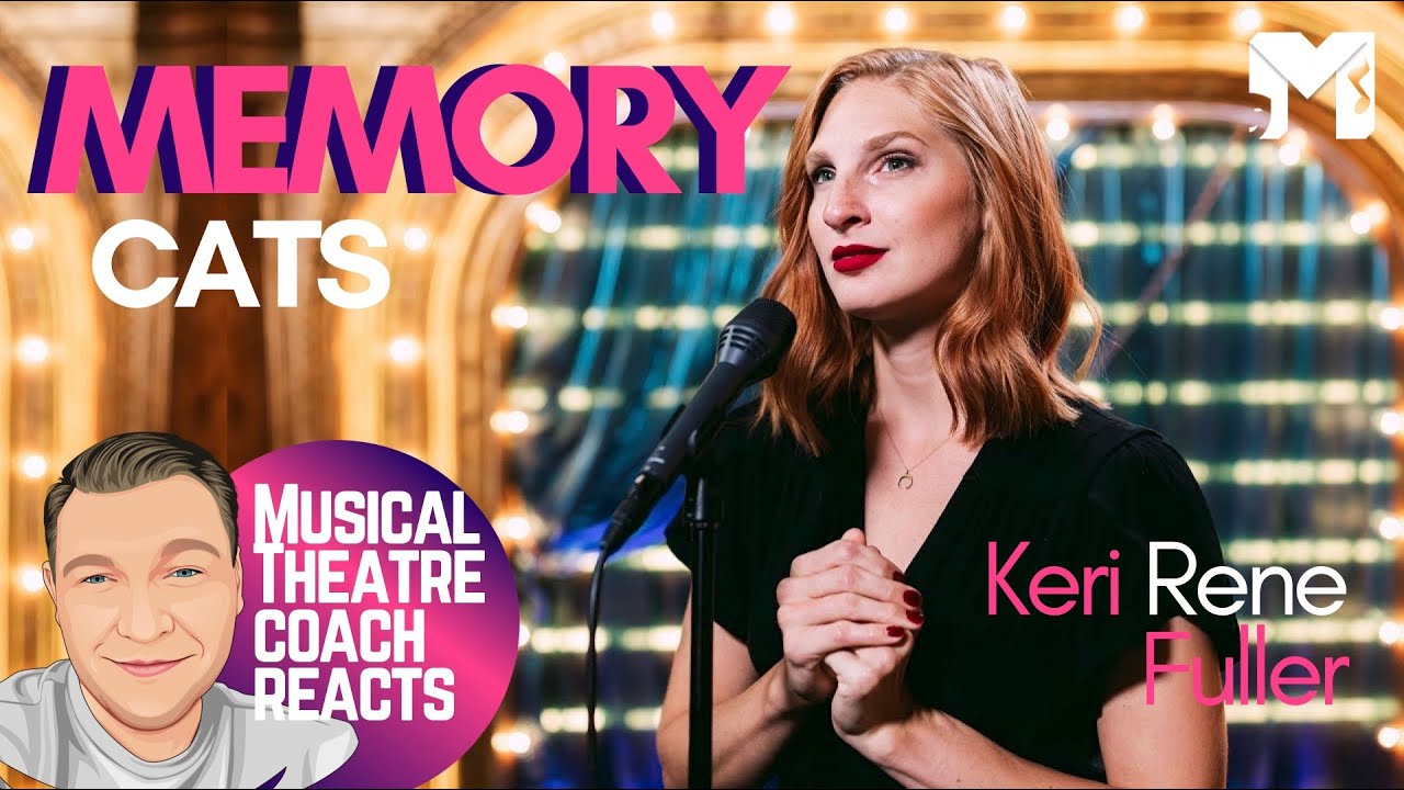 Musical Theatre Coach Reacts | MEMORY - CATS | KERI RENE FULLER