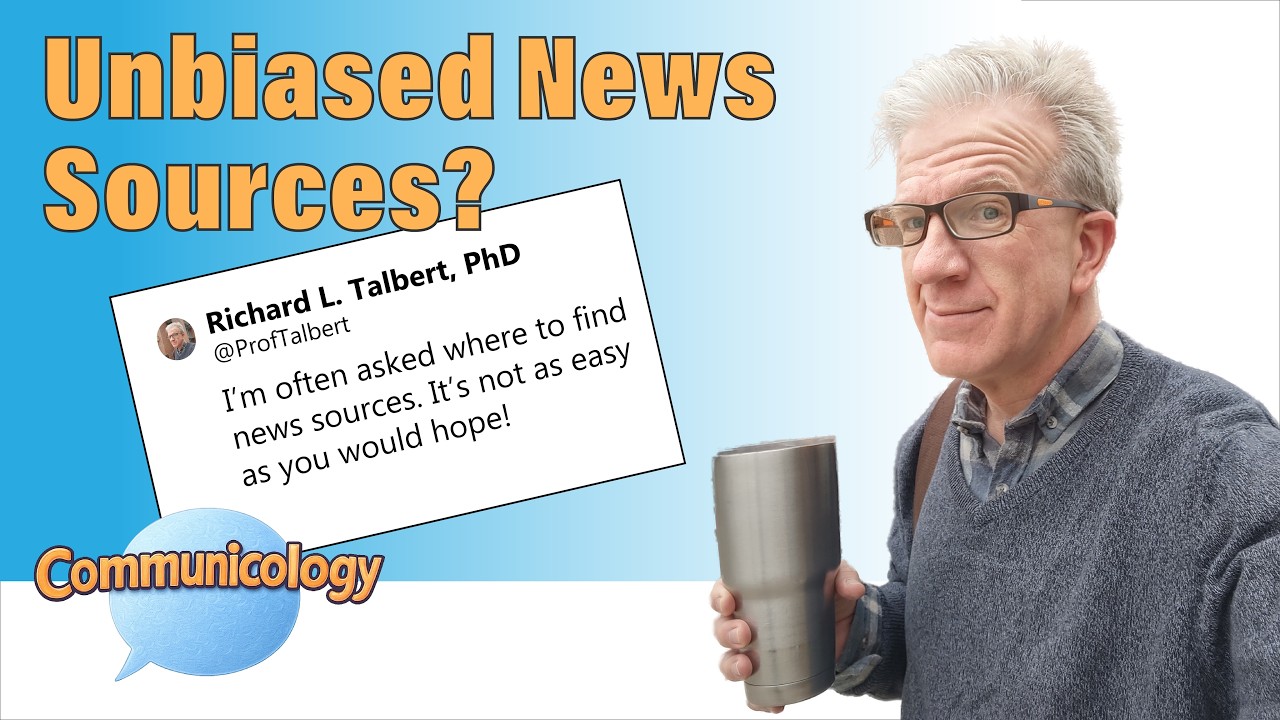 Unbiased News Sources?: Communicology with Prof Talbert - Studying Communication, Media, Culture